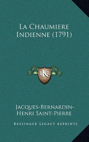 9781168978554: La Chaumiere Indienne (1791)