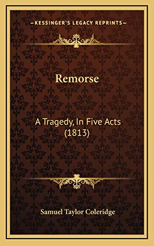 9781168994233: Remorse: A Tragedy, In Five Acts (1813)