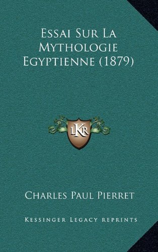 9781168997180: Essai Sur La Mythologie Egyptienne (1879)