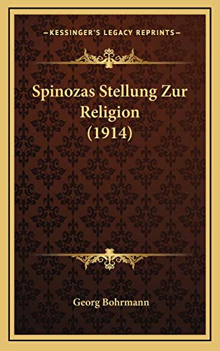 9781168999801: Spinozas Stellung Zur Religion (1914)