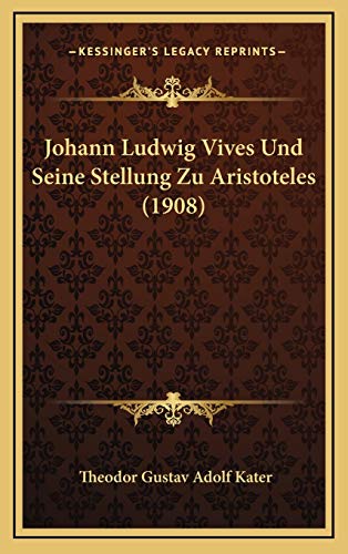 9781169007826: Johann Ludwig Vives Und Seine Stellung Zu Aristoteles (1908)