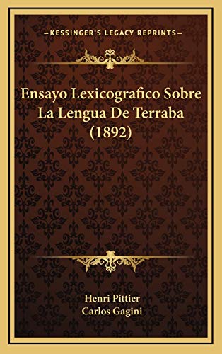 9781169016064: Ensayo Lexicografico Sobre La Lengua De Terraba (1892)