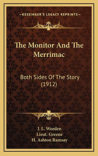 Stock image for The Monitor And The Merrimac: Both Sides Of The Story (1912) for sale by ALLBOOKS1