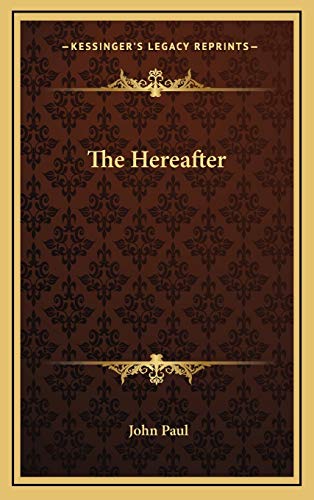 The Hereafter (9781169031418) by Paul, John