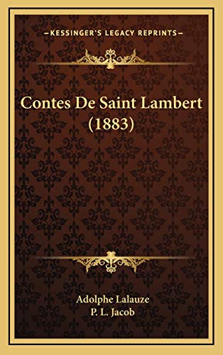 Contes De Saint Lambert (1883) (French Edition) (9781169039469) by Lalauze, Adolphe; Jacob, P. L.