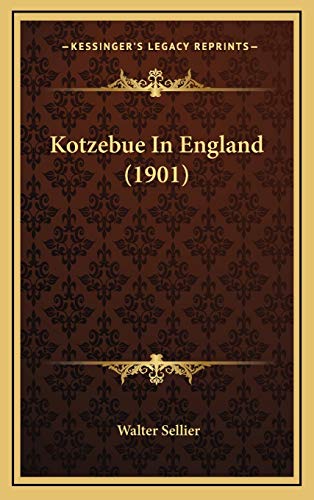 9781169040182: Kotzebue In England (1901)