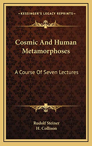 9781169082434: Cosmic And Human Metamorphoses: A Course Of Seven Lectures