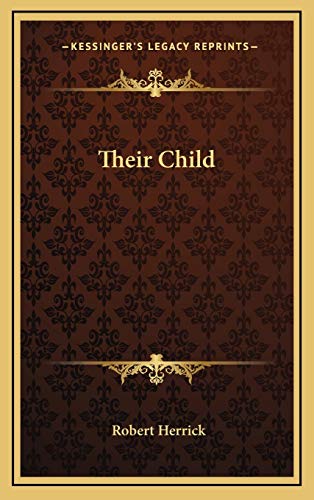 Their Child (9781169083998) by Herrick, Robert