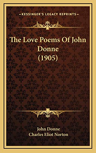9781169087798: The Love Poems Of John Donne (1905)