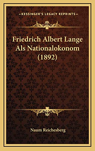 9781169096097: Friedrich Albert Lange Als Nationalokonom (1892) (German Edition)