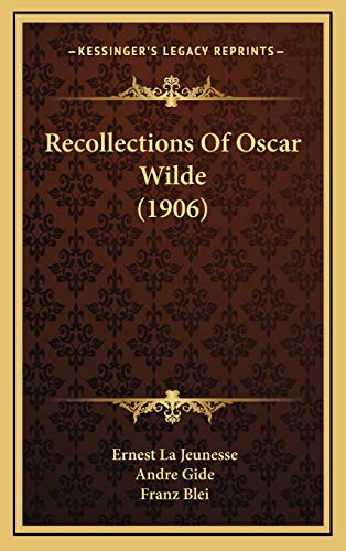 9781169098237: Recollections Of Oscar Wilde (1906)