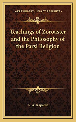 9781169108554: Teachings of Zoroaster and the Philosophy of the Parsi Religion