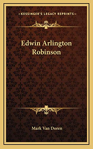 9781169109834: Edwin Arlington Robinson