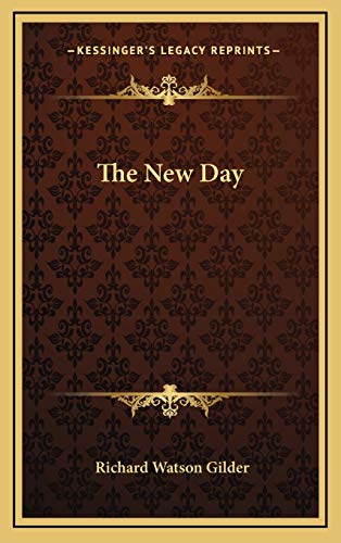 The New Day (9781169110434) by Gilder, Richard Watson