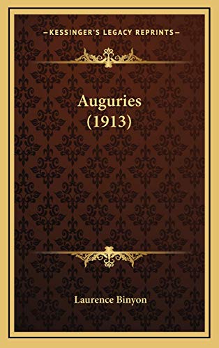 Auguries (1913) (9781169110885) by Binyon, Laurence