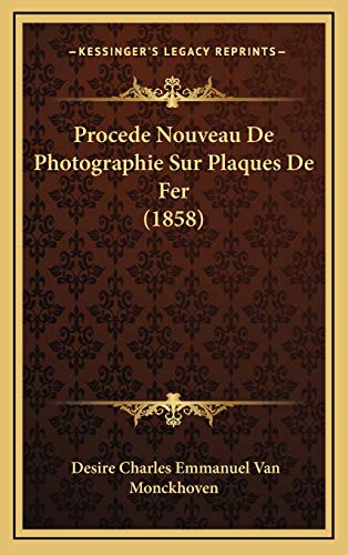 9781169120273: Procede Nouveau De Photographie Sur Plaques De Fer (1858) (French Edition)