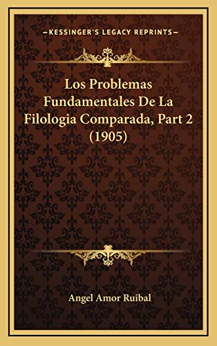 9781169139152: Los Problemas Fundamentales De La Filologia Comparada, Part 2 (1905)