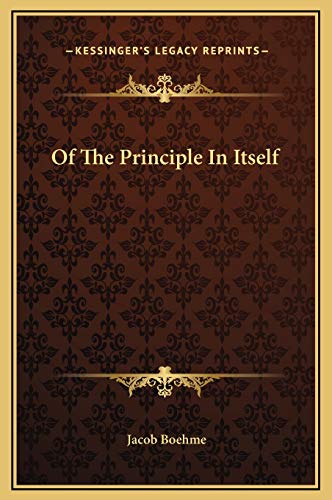 Of The Principle In Itself (9781169154766) by Boehme, Jacob