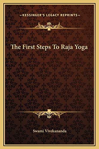 The First Steps To Raja Yoga (9781169155701) by Vivekananda, Swami