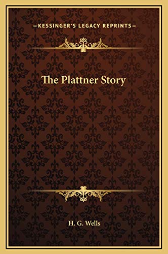 The Plattner Story (9781169157897) by Wells, H G