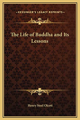 9781169159426: The Life of Buddha and Its Lessons