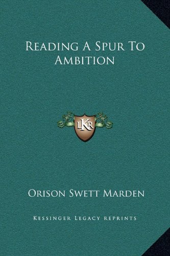 Reading A Spur To Ambition (9781169162174) by Marden, Orison Swett