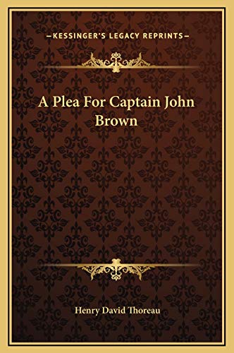 A Plea For Captain John Brown (9781169163935) by Thoreau, Henry David