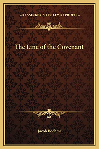 The Line of the Covenant (9781169167452) by Boehme, Jacob