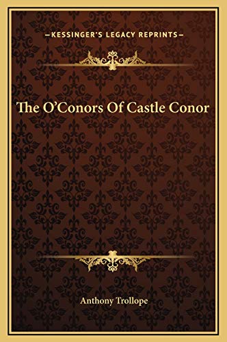 The O'Conors Of Castle Conor (9781169169227) by Trollope, Anthony