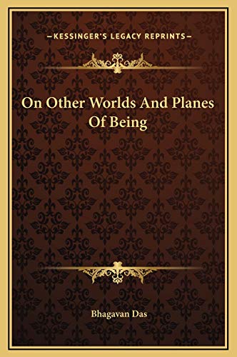 On Other Worlds And Planes Of Being (9781169170803) by Das, Bhagavan