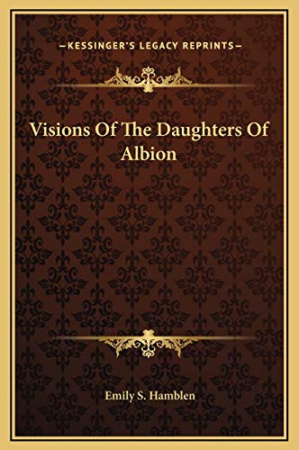 Visions Of The Daughters Of Albion (9781169170964) by Hamblen, Emily S.