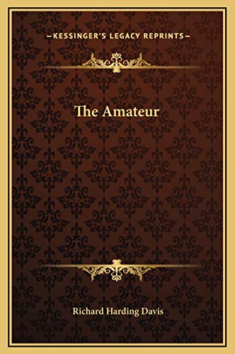 9781169173835: The Amateur