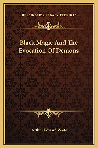 Beispielbild fr Black Magic And The Evocation Of Demons zum Verkauf von Buchpark