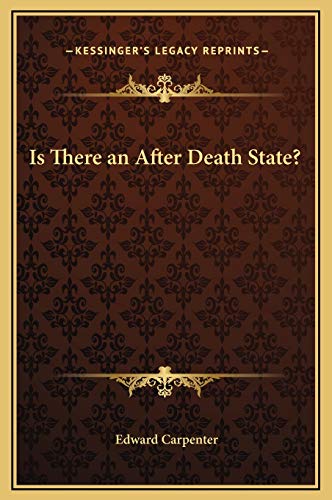 Is There an After Death State? (9781169175655) by Carpenter, Edward