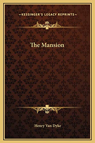 The Mansion (9781169177987) by Dyke, Henry Van