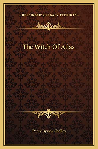 The Witch Of Atlas (9781169178069) by Shelley, Professor Percy Bysshe