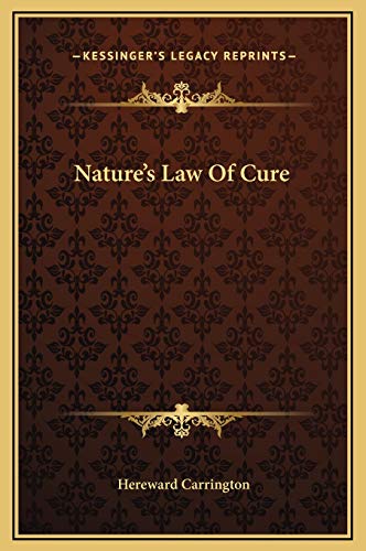 Nature's Law Of Cure (9781169179660) by Carrington, Hereward