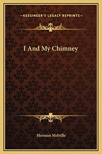 9781169181786: I And My Chimney