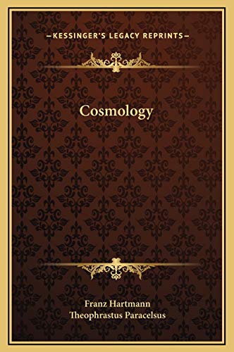 Cosmology (9781169182301) by Hartmann, Franz; Paracelsus, Theophrastus