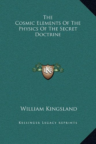 9781169182400: The Cosmic Elements Of The Physics Of The Secret Doctrine