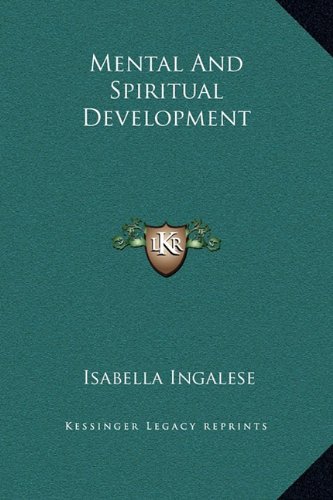 Mental And Spiritual Development (9781169186491) by Ingalese, Isabella