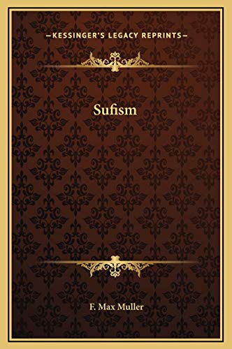 Sufism (9781169187085) by Muller, F. Max