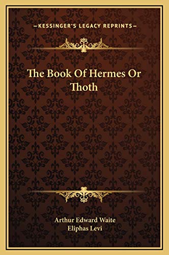 Beispielbild fr The Book Of Hermes Or Thoth zum Verkauf von California Books