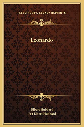 Leonardo (9781169189430) by Hubbard, Elbert; Hubbard, Fra Elbert