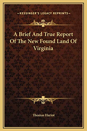 Stock image for A Brief and True Report of the New Found Land of Virginia for sale by Reuseabook