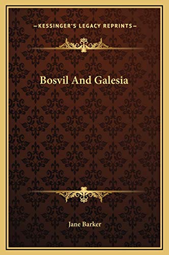Bosvil And Galesia (9781169190252) by Barker, Jane