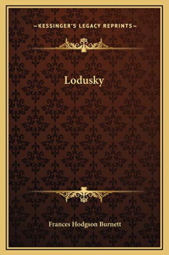 Lodusky (9781169190955) by Burnett, Frances Hodgson