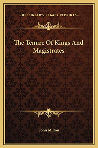 9781169191174: The Tenure Of Kings And Magistrates