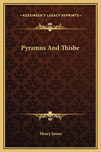 9781169193703: Pyramus And Thisbe