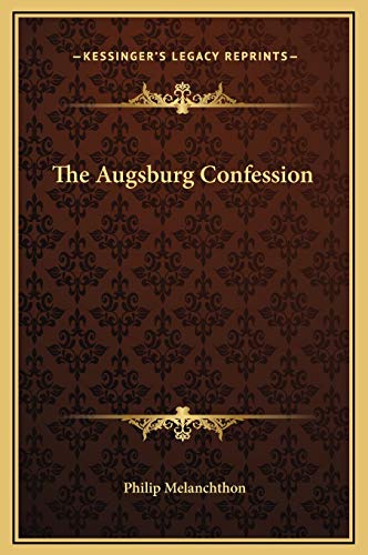9781169193741: The Augsburg Confession